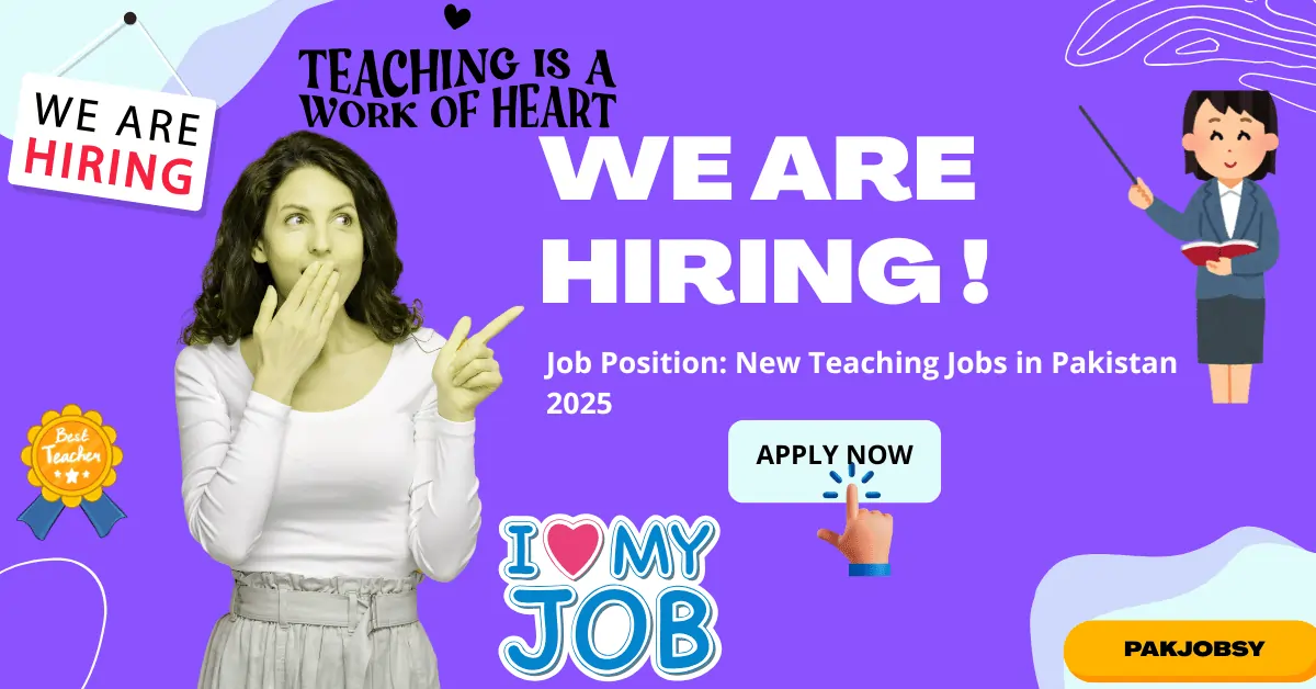 New Teaching Jobs in Pakistan 2025
