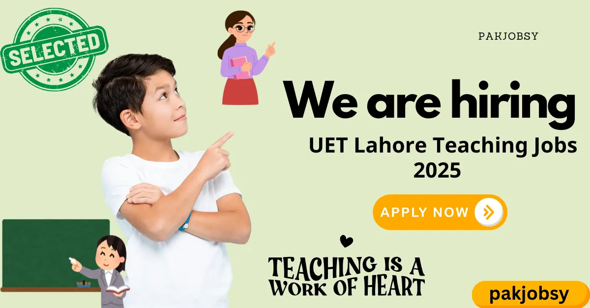 UET Lahore Teaching Jobs 2025