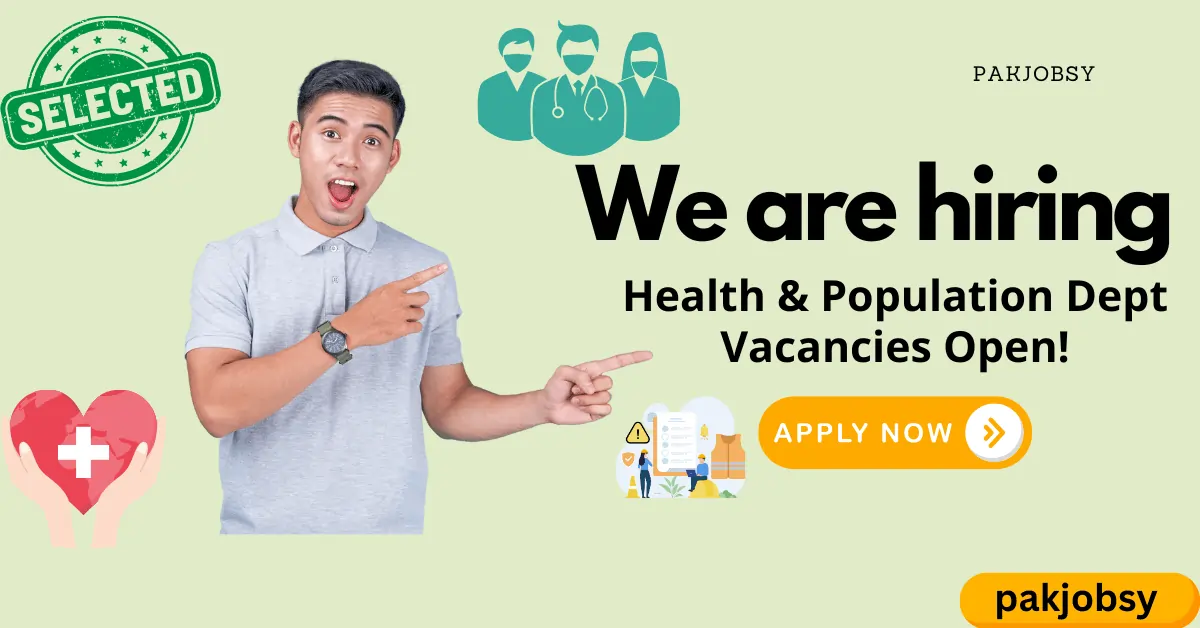 Health & Population Dept Vacancies Open!
