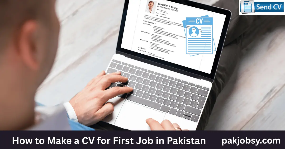 How to Make a CV for First Job in Pakistan