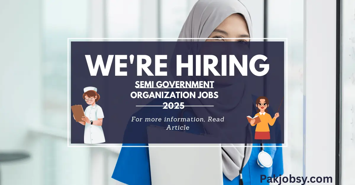 Semi Government Organization Jobs 2025