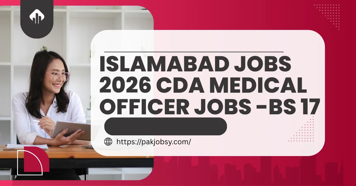 pakjobsy CDA Medical Officer jobs